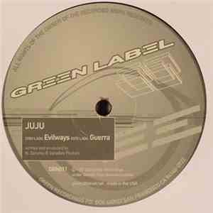 Juju - Evil Ways / Guerra