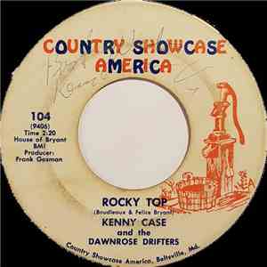 Kenny Case And The Dawnrose Drifters - Rocky Top