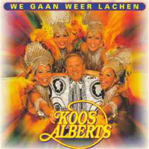 Koos Alberts - We Gaan Weer Lachen