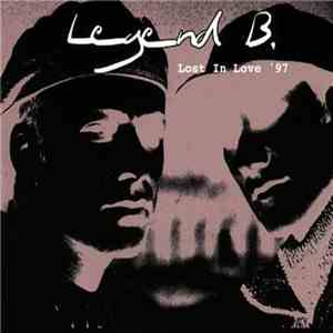 Legend B. - Lost In Love