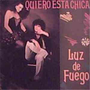 Luz De Fuego - Quiero Esta Chica