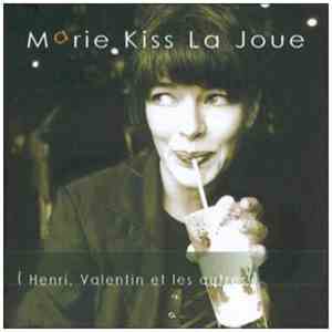Marie Kiss La Joue - ( Henri, Valentin et les autres )