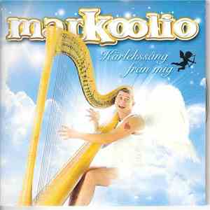 Markoolio - Kärlekssång Från Mig