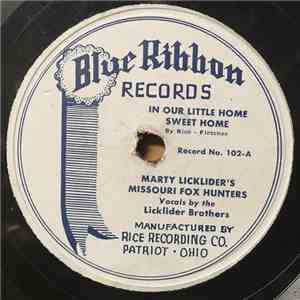 Marty Licklider's Missouri Fox Hunters - In Our Little Home Sweet Home