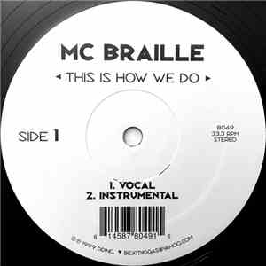 MC Braille - This Is How We Do / Beginning To End