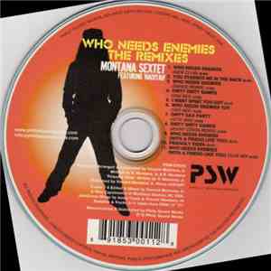 Montana Sextet Feat. Nadiyah - Who Needs Enemies (With A Friend Like You) T ...