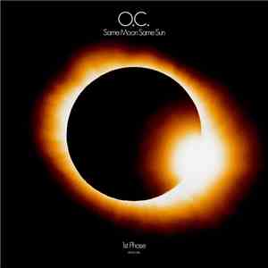 O.C. - Same Moon Same Sun - 1st Phase