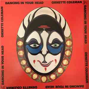 Ornette Coleman - Dancing In Your Head