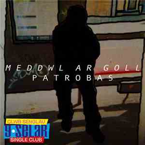 Patrobas - Meddwl ar Goll