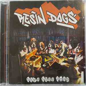Resin Dogs - Live Like Dogs