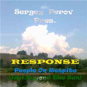 Sergey Perov Pres. Response  - People On Respite