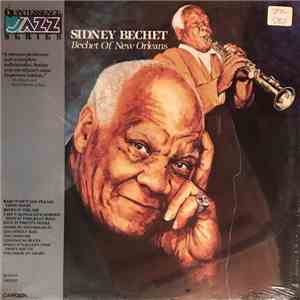 Sidney Bechet - Bechet Of New Orleans