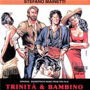 Stefano Mainetti - Trinità & Bambino