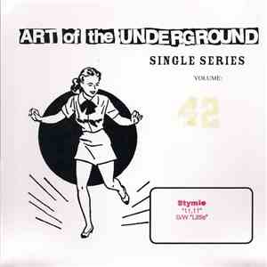 Stymie  - Art Of The Underground Single Series Volume 42