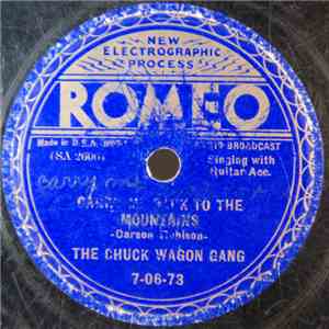The Chuck Wagon Gang - Carry Me Back To The Mountains / Wondrous Valley