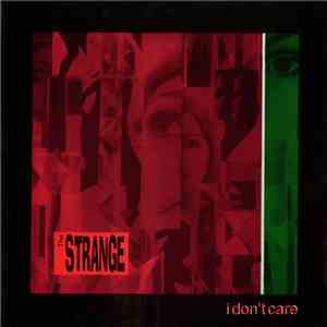 The Strange  - I Don't Care