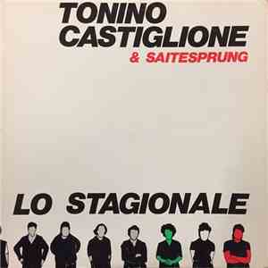 Tonino Castiglione & Saitesprung - Lo Stagionale