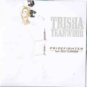 Trisha Yearwood Featuring Kelly Clarkson - Prizefighter