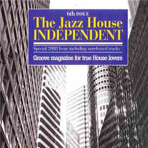 Various - The Jazz House Independent - 6th Issue