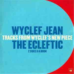 Wyclef Jean - The Ecleftic (2 Sides II A Book)