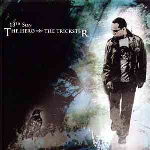 13th Son - The Hero The Trickster