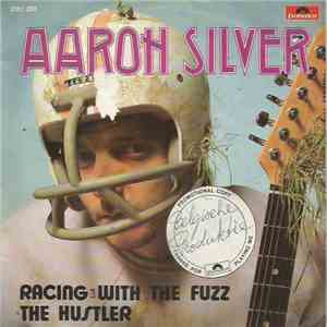 Aaron Silver - Racing With The Fuzz