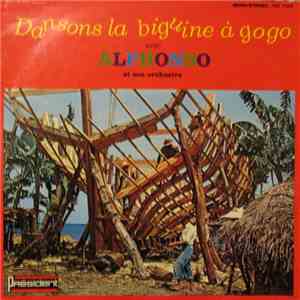 Alphonso Et Son Orchestre - Dansons La Biguine A Gogo