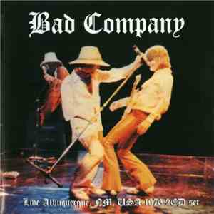 Bad Company  - Live Albuquerque, NM, USA-1976
