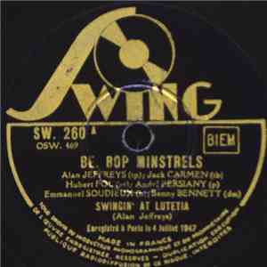 Be. Bop Minstrels - Swingin' At Lutetia / Night In Tunisia
