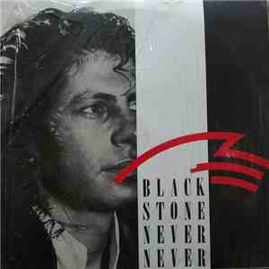 Black Stone  - Never Never