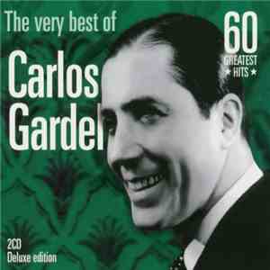 Carlos Gardel - The Very Best Of Carlos Gardel