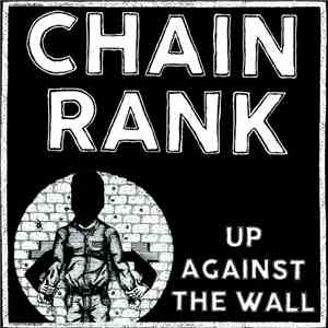 Chain Rank - Up Against The Wall