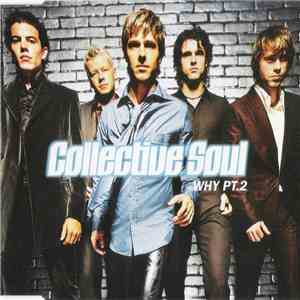 Collective Soul - Why PT.2