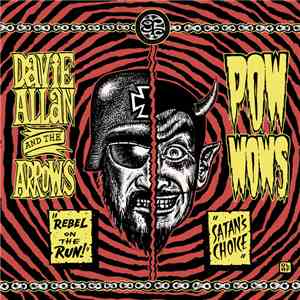 Davie Allan & The Arrows, Pow Wows - Rebel On The Run / Satan's Choice