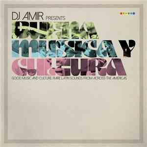 DJ Amir - Buena Música Y Cultura (Good Music And Culture: Rare Latin Sounds ...