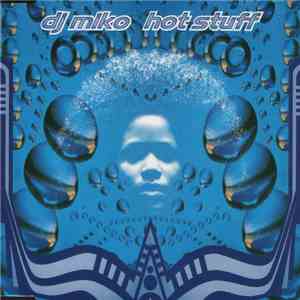 DJ Miko - Hot Stuff