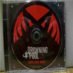 Drowning Pool  - Love And War