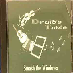 Druid's Table - Smash The Windows