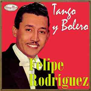 Felipe Rodriguez - Felipe Rodriguez