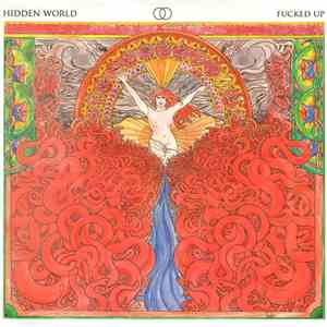 Fucked Up - Hidden World