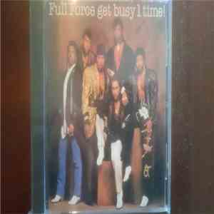 Full Force - Full Force Get Busy 1 Time