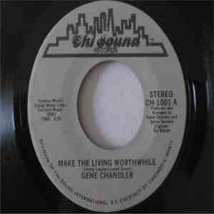 Gene Chandler - Make The Living Worthwhile