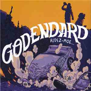 Godendard - Aidez-Moé...