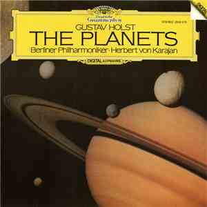 Gustav Holst, Berliner Philharmoniker · Herbert von Karajan - The Planets