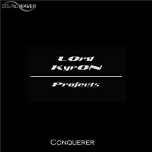 LOrd KyrON - Conquerer
