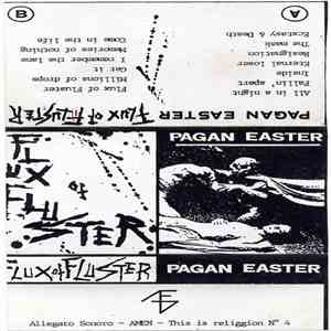 Pagan Easter / Flux Of Fluster - Allegato Sonoro - Amen This Is Religgion N ...
