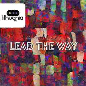 Patrick Baker  - Lead The Way