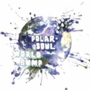 Polarsoul - World Bump