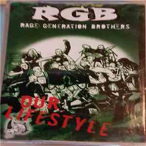 Rage Generation Brothers - Our Lifestyle