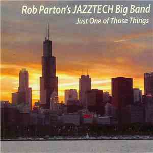 Rob Parton's Jazztech Big Band - Just One Of Those Things